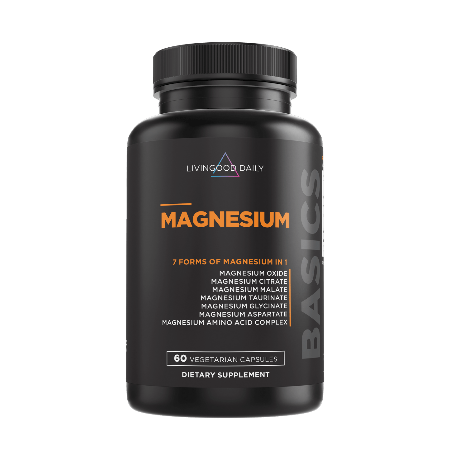 Livingood Daily Magnesium Supplement Bottle 7 Forms of Magnesium 60 Vegetarian Capsules
