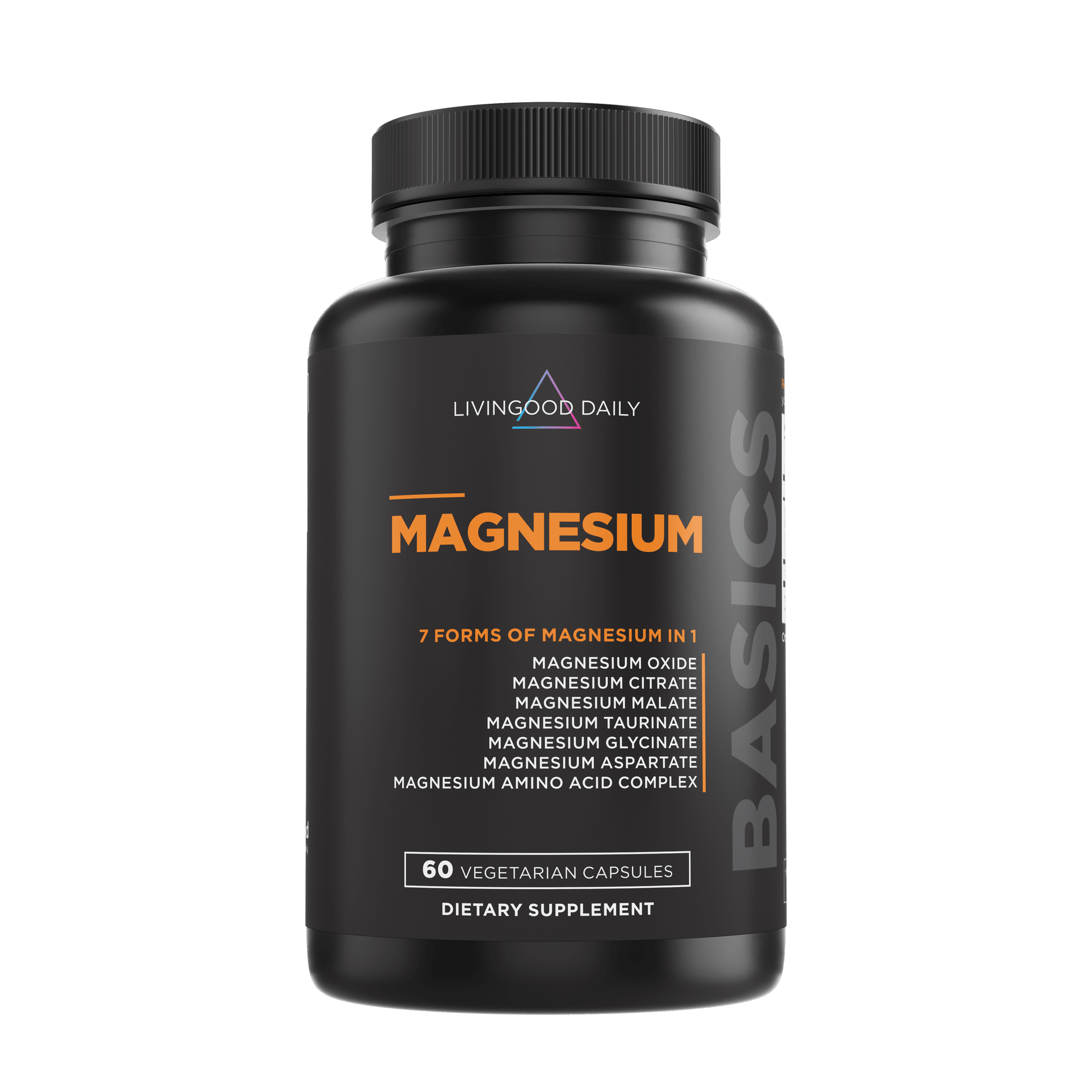 Livingood Daily Magnesium Supplement Bottle 7 Forms of Magnesium 60 Vegetarian Capsules