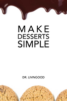 Make Desserts Simple Guide [Downloadable PDF]
